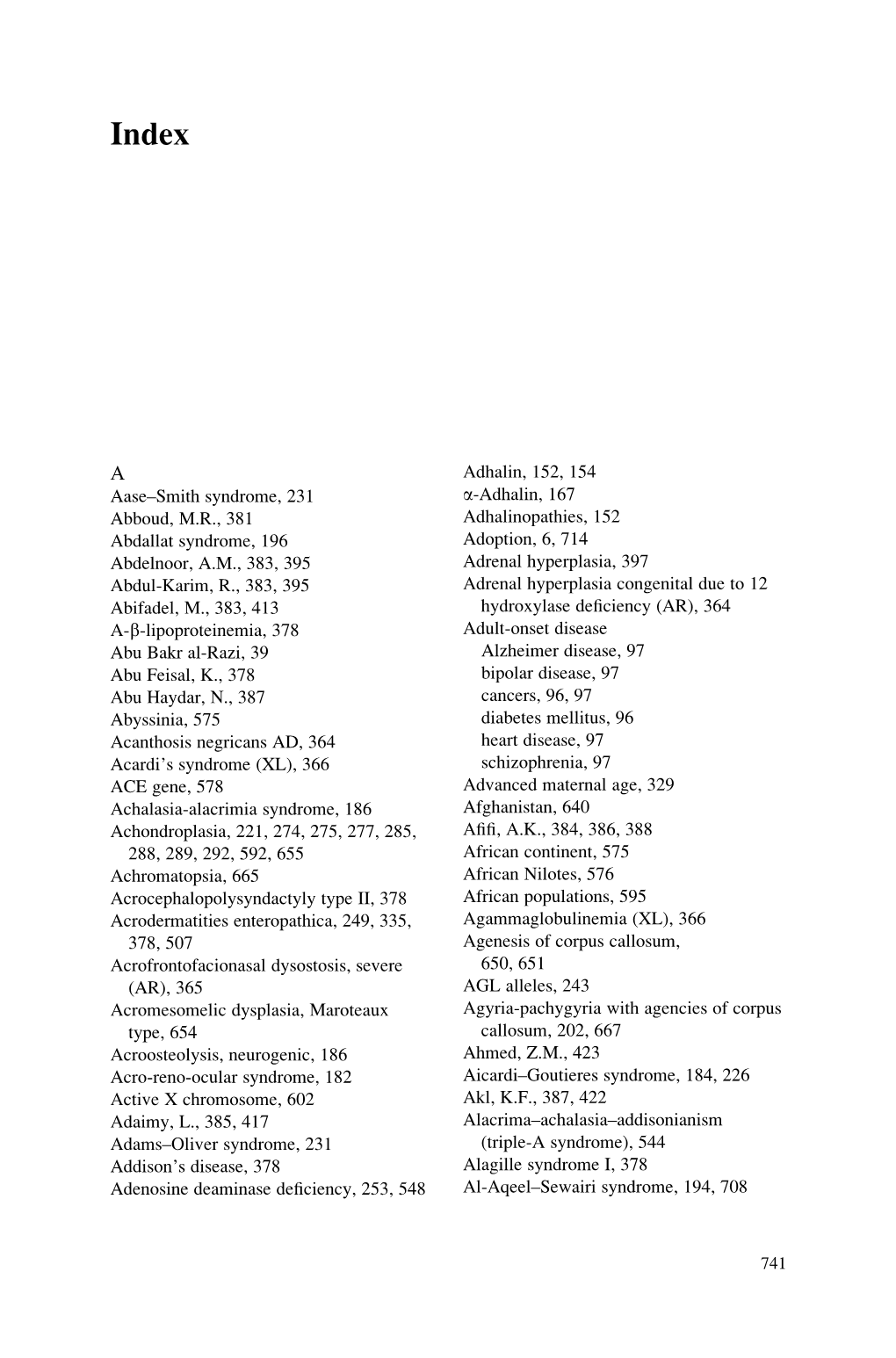 Aase–Smith Syndrome, 231 Abboud, M.R., 381 Abdallat Syndrome, 196