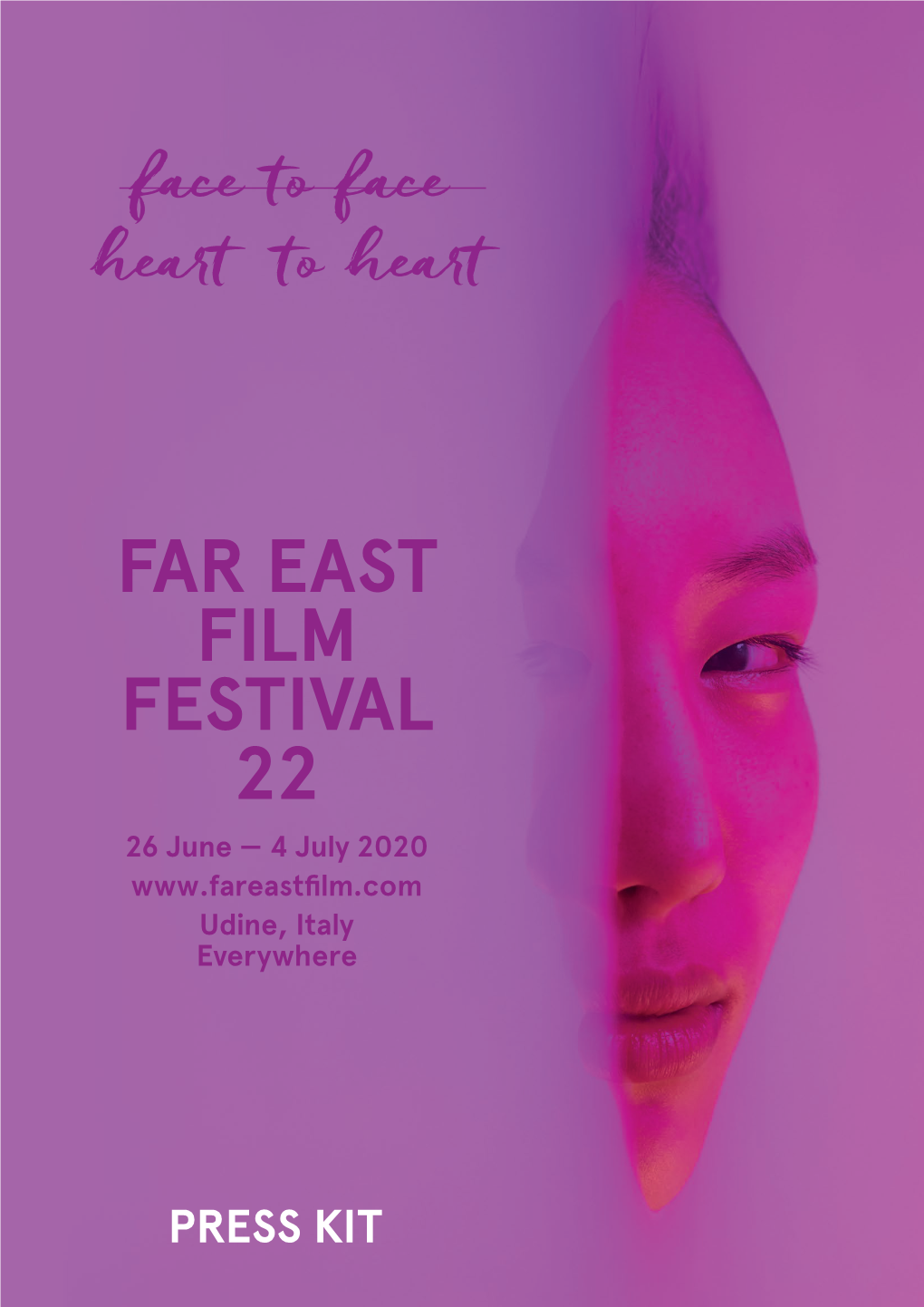 FAR EAST FILM FESTIVAL 22 26 June — 4 July 2020 Udine, Italy Everywhere