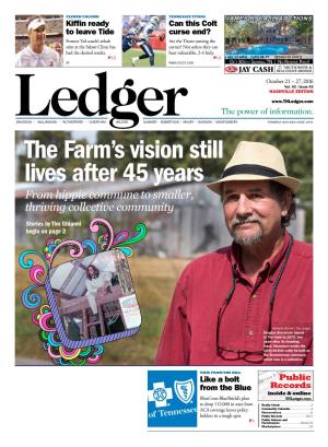 The Farm's Vision Still Lives After 45 Years