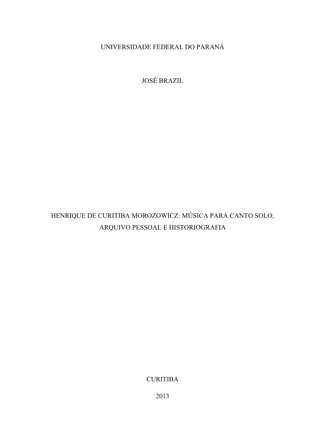 Universidade Federal Do Paraná José Brazil Henrique De Curitiba Morozowicz