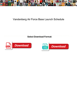 Vandenberg Air Force Base Launch Schedule