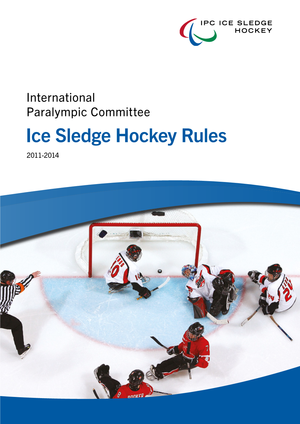 Ice Sledge Hockey Rules 2011-2014