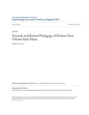 Towards an Informed Pedagogy of Modern New Orleans Style Music Matthew .D Leder