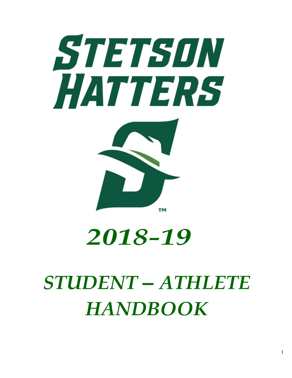 Stetson Athletics Recruits and Develops Student-Athletes, Coaches and Staff, Creating a Culture of Champions Within and Outside of Competition