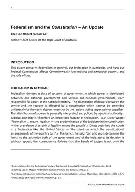 Federalism and the Constitution – an Update the Hon Robert French AC1 Former Chief Justice of the High Court of Australia