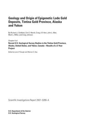 Geology and Origin of Epigenetic Lode Gold Deposits, Tintina Gold Province, Alaska and Yukon