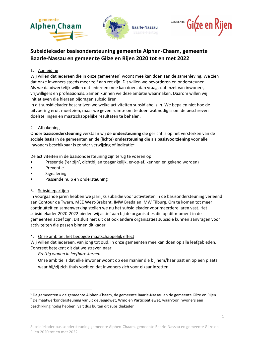 Subsidiekader Basisondersteuning Gemeente Alphen-Chaam, Gemeente Baarle-Nassau En Gemeente Gilze En Rijen 2020 Tot En Met 2022