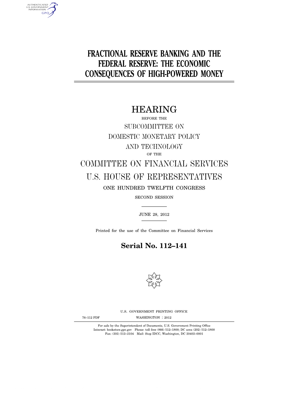 Fractional Reserve Banking and the Federal Reserve: the Economic Consequences of High-Powered Money