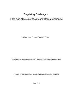 Regulatory Challenges in the Age of Nuclear Waste and Decommissioning