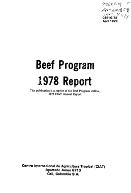 1978 Report This Publication Is a Reprint of the Beef Program Section, 1978 CIAT Annual Report