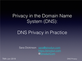 Privacy in the Domain Name System (DNS): DNS Privacy in Practice