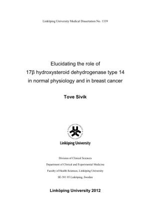 Elucidating the Role of 17Β Hydroxysteroid Dehydrogenase Type 14 in Normal Physiology and in Breast Cancer