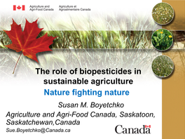 The Role of Biopesticides in Sustainable Agriculture Nature Fighting Nature Susan M