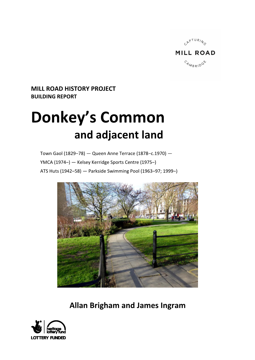 Donkey's Common Can Be Seen to Be Part of the Over Furlongs, and Much of Its Familiar Shape Can Be Seen