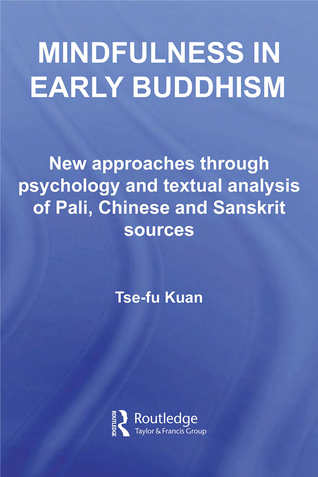 Mindfulness in Early Buddhism