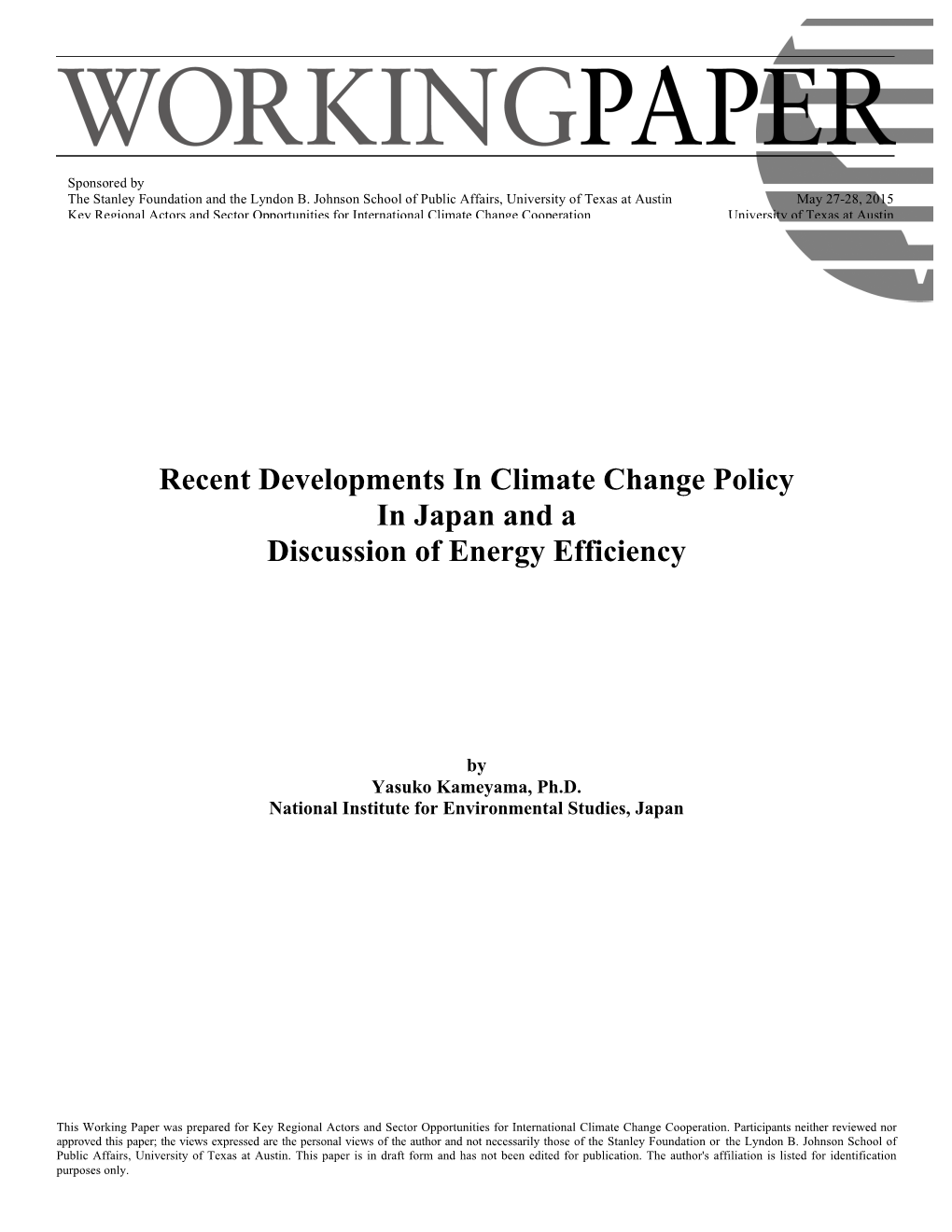 Recent Developments in Climate Change Policy in Japan and a Discussion of Energy Efficiency