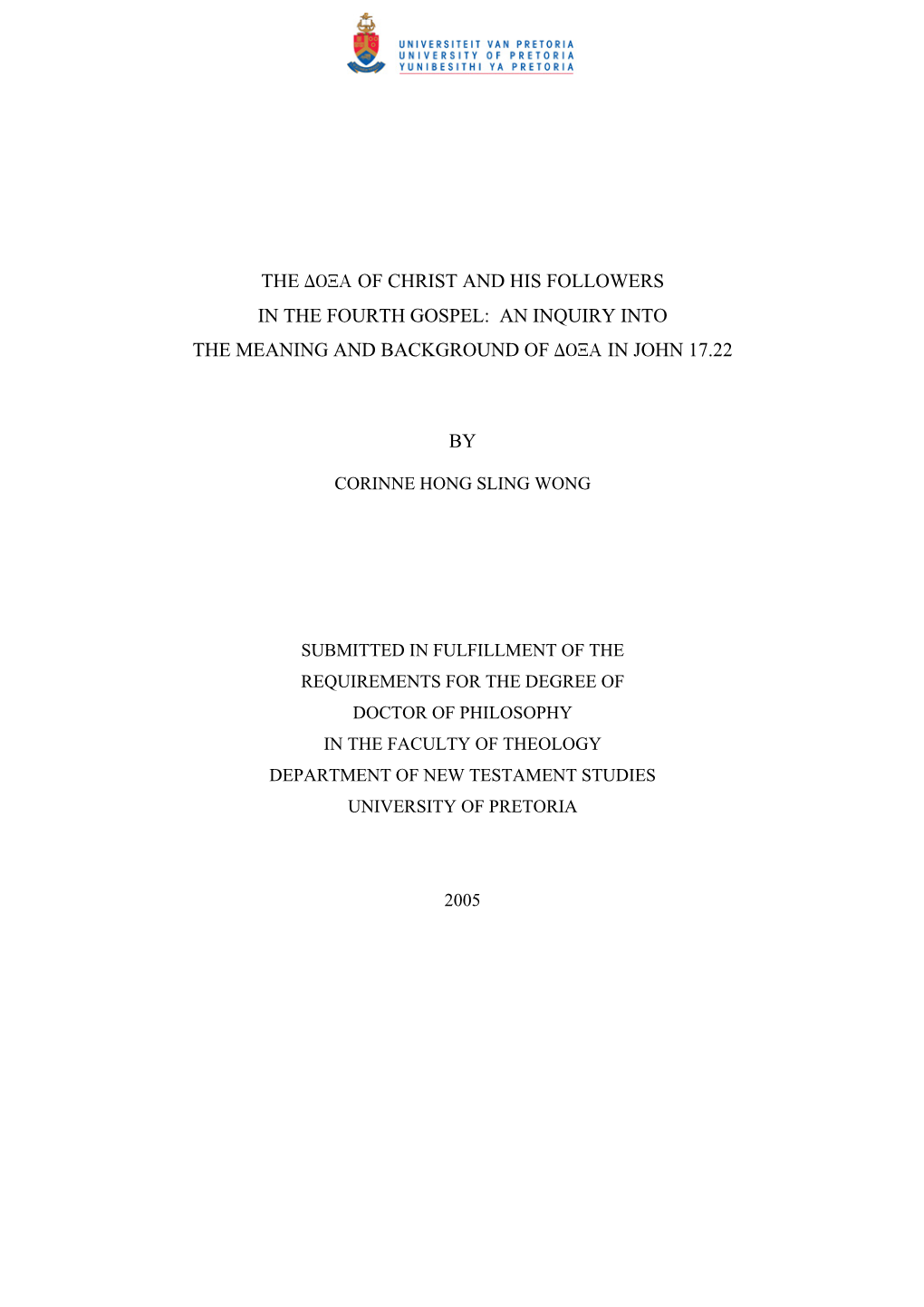 The Doxa of Christ and His Followers in the Fourth Gospel: an Inquiry Into the Meaning and Background of Doxa in John 17.22