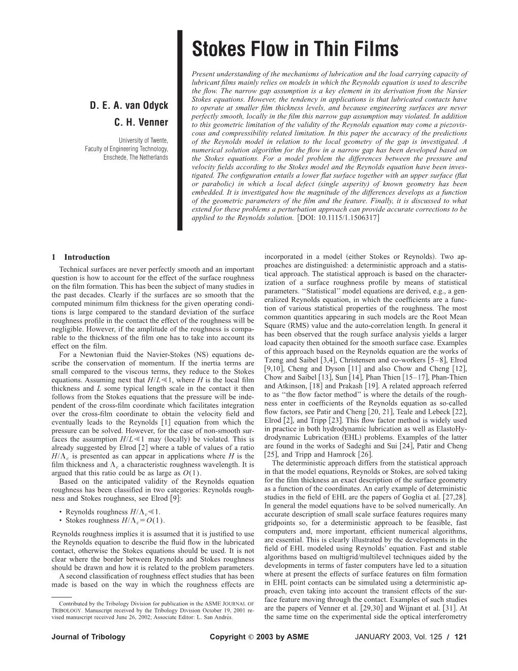 Stokes Flow in Thin Films