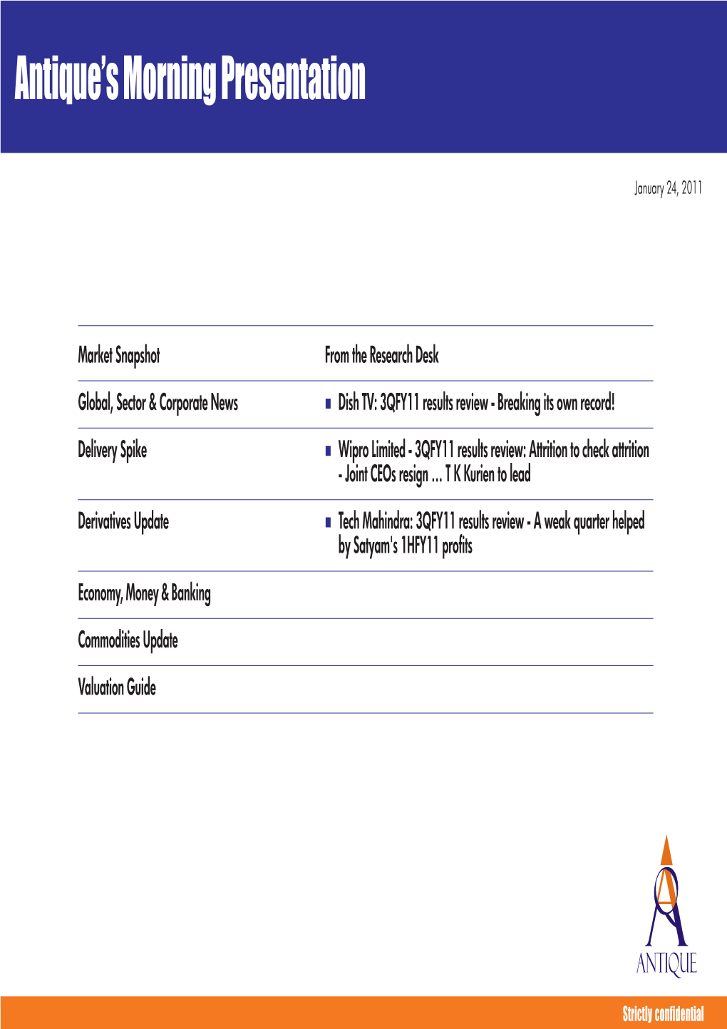 Antique Stock Broking Limited 2 Antique’S Morning Presentation (AMP) January 24, 2011