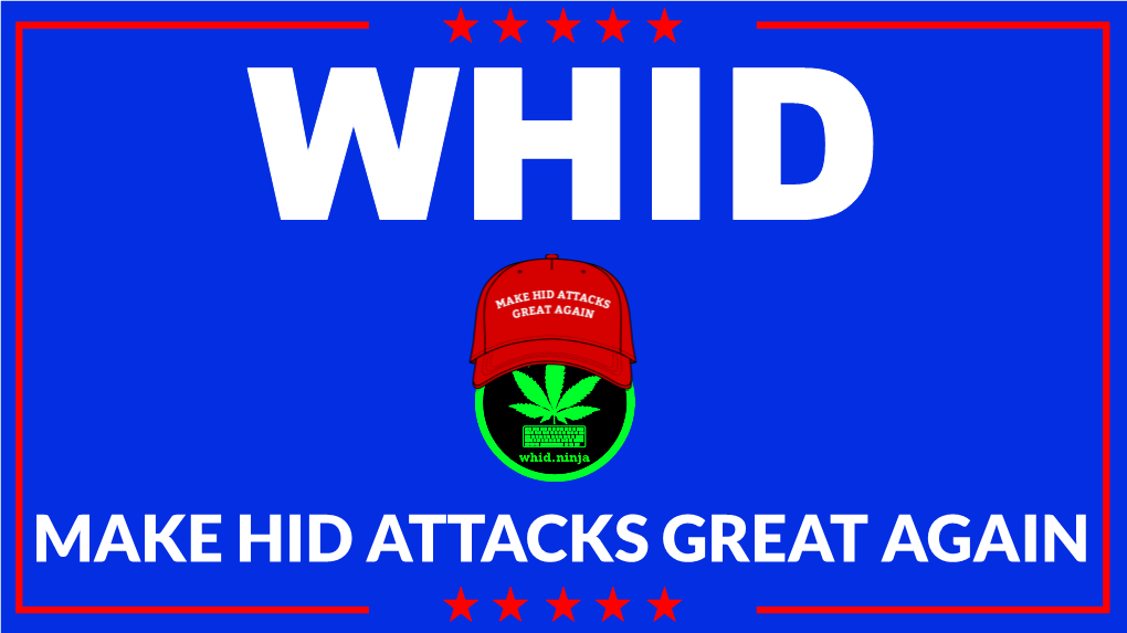 Make Hid Attacks Great Again