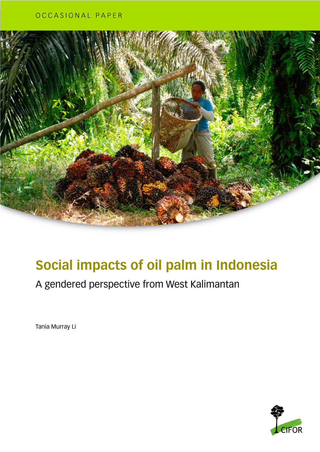 Social Impacts of Oil Palm in Indonesia: a Gendered Perspective from West Kalimantan