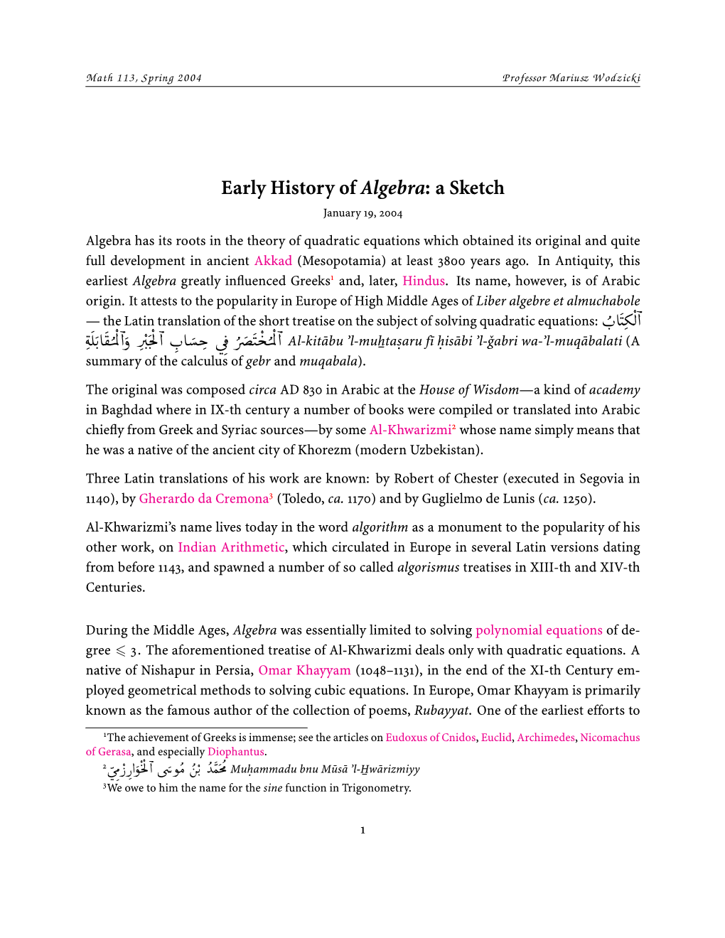 Early History of Algebra: a Sketch January 19, 2004