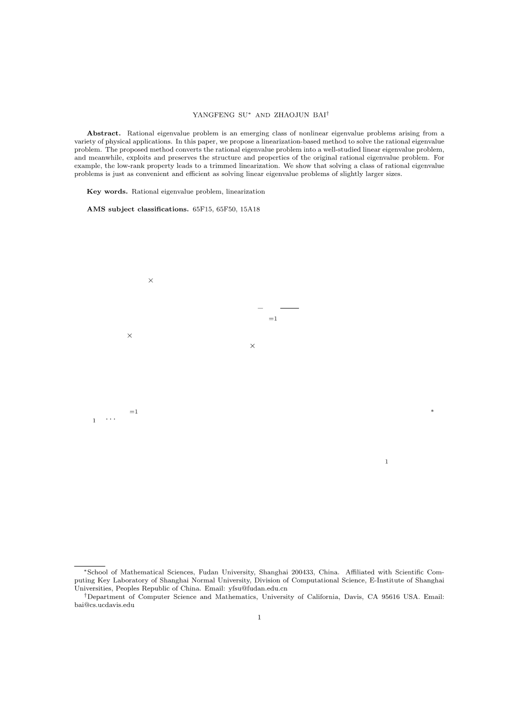 Solving Rational Eigenvalue Problems Via Linearization 1