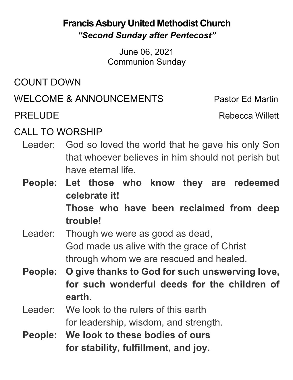 Francis Asbury United Methodist Church COUNT DOWN WELCOME & ANNOUNCEMENTS PRELUDE CALL to WORSHIP Leader: God So
