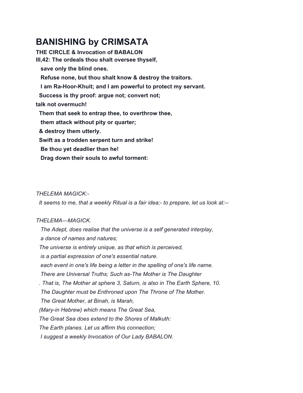 BANISHING by CRIMSATA the CIRCLE & Invocation of BABALON III,42: the Ordeals Thou Shalt Oversee Thyself, Save Only the Blind Ones