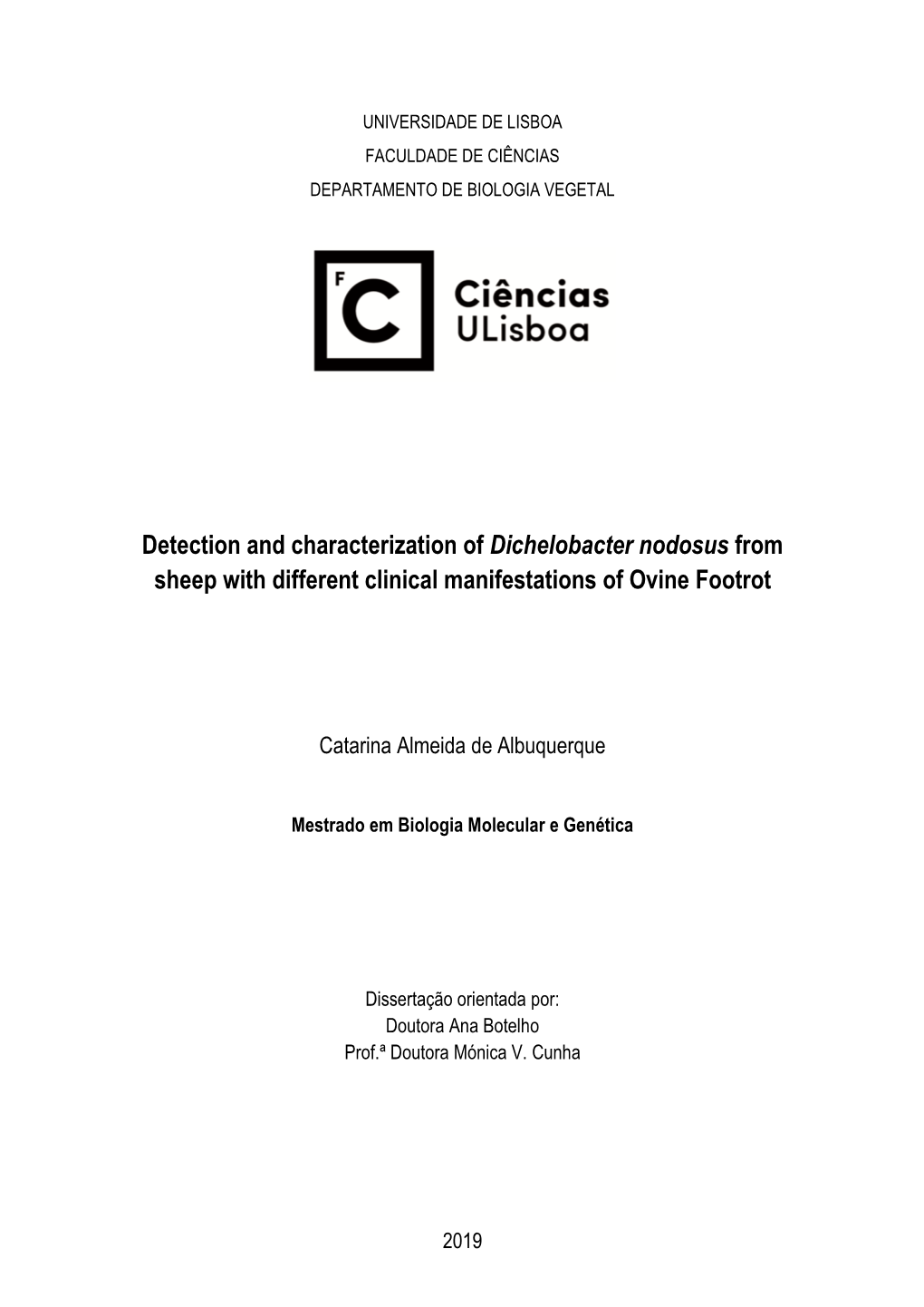 Detection and Characterization of Dichelobacter Nodosus from Sheep with Different Clinical Manifestations of Ovine Footrot