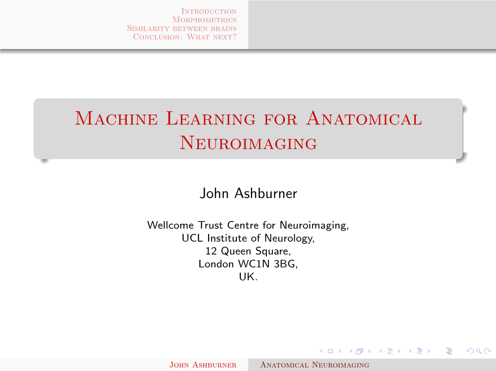 Machine Learning for Anatomical Neuroimaging
