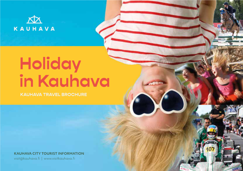 Holiday in Kauhava KAUHAVA TRAVEL BROCHURE