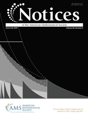 Notices Ofof the American Mathematicalmathematical Society June/July 2019 Volume 66, Number 6