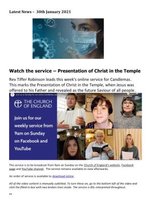 Watch the Service – Presentation of Christ in the Temple Rev Tiffer Robinson Leads This Week's Online Service for Candlemas