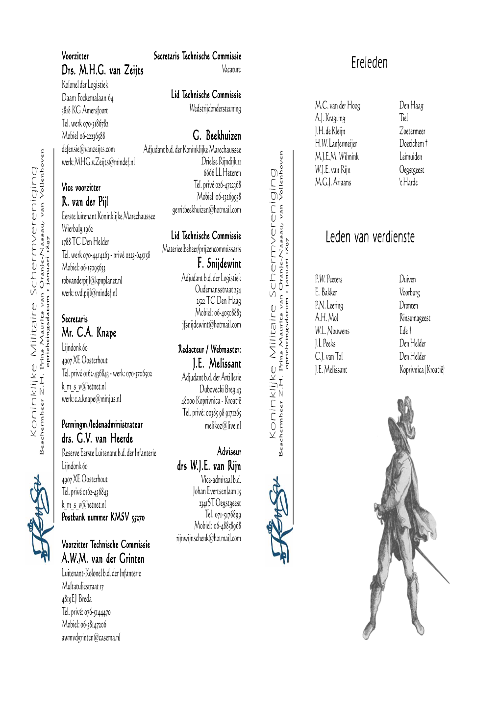 Koninklijke Militaire Schermvereniging Ereleden Leden Van Verdienste Koninklijke Militaire Schermvereniging