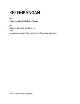 KEKEMBANGAN by I Nyoman Windha & Evan Ziporyn for Balinese Gamelan Gong Kebyar and Saxophone Quartet (Alto, Alto, Tenor/Soprano, Baritone)