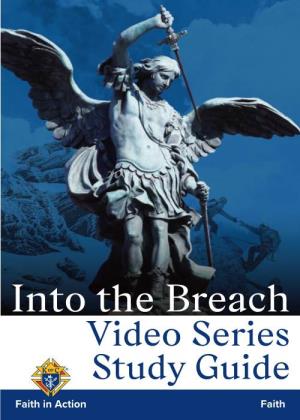 Into the Breach Video Series Study Guide