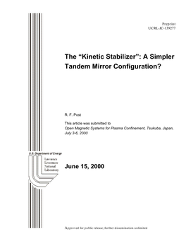 The “Kinetic Stabilizer”: a Simpler Tandem Mirror Configuration?