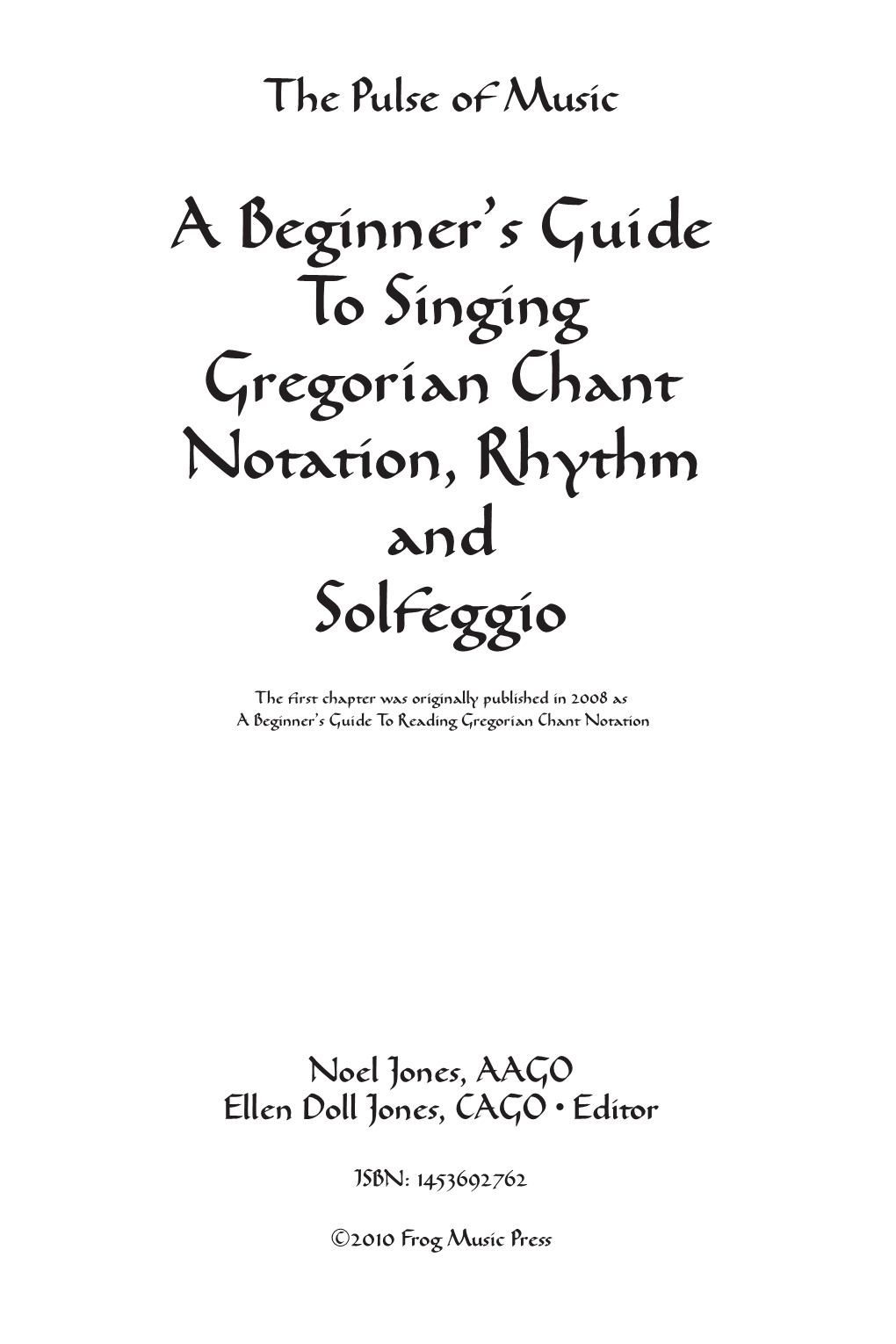 A Beginner's Guide to Singing Gregorian Chant Notation, Rhythm