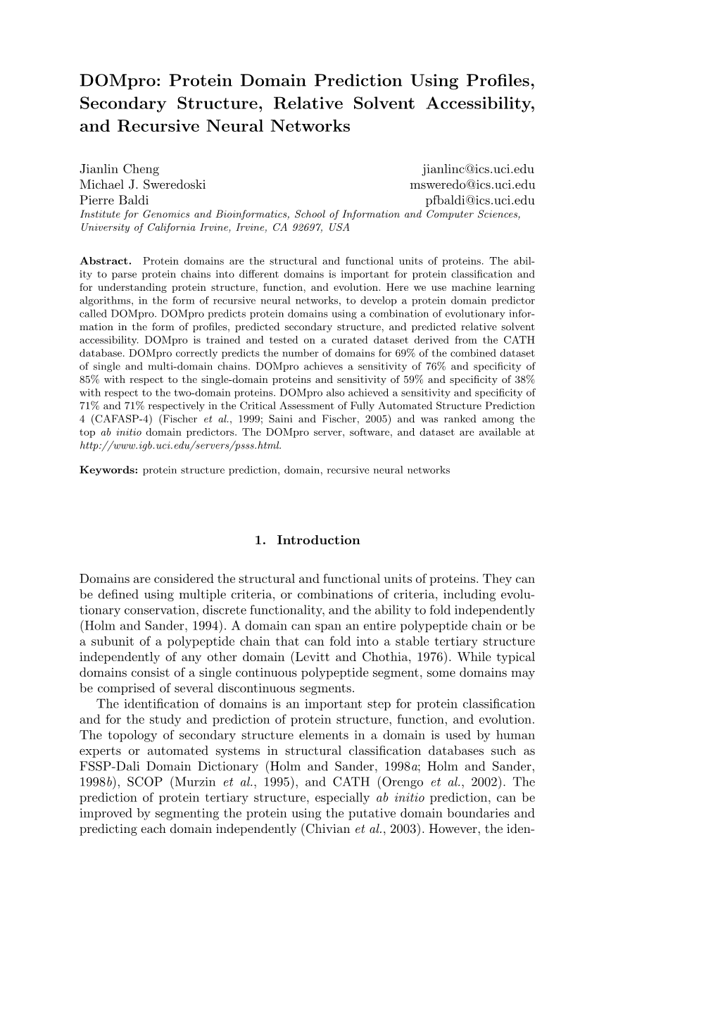 Dompro: Protein Domain Prediction Using Profiles, Secondary Structure, Relative Solvent Accessibility, and Recursive Neural Netw