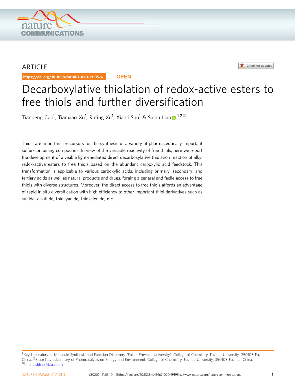 Decarboxylative Thiolation of Redox-Active Esters to Free Thiols and Further Diversiﬁcation ✉ Tianpeng Cao1, Tianxiao Xu1, Ruting Xu1, Xianli Shu1 & Saihu Liao 1,2