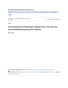 The Founding of the Washington College of Law: the First Law School Established by Women for Women
