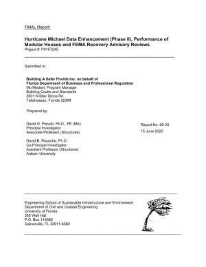 Hurricane Michael Data Enhancement (Phase II), Performance of Modular Houses and FEMA Recovery Advisory Reviews Project #: P0157245 ______