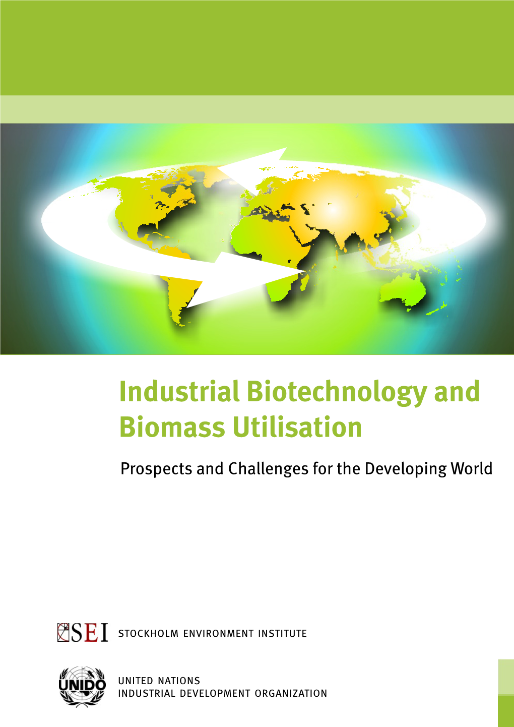 Industrial Biotechnology and Biomass Utilisation