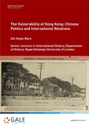 The Vulnerability of Hong Kong: Chinese Politics and International Relations