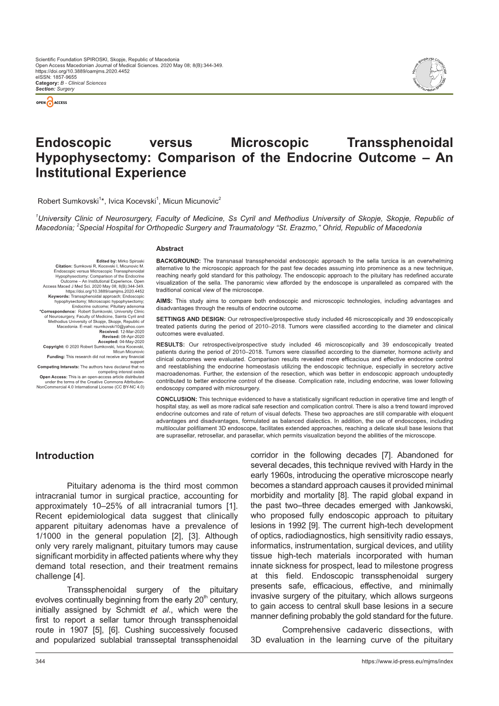 Endoscopic Versus Microscopic Transsphenoidal Hypophysectomy: Comparison of the Endocrine Outcome – an Institutional Experience