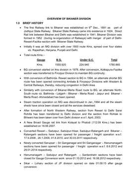 OVERVIEW of BIKANER DIVISION 1.0 BRIEF HISTORY • the First Railway Link to Bikaner Was Established on 9 Dec., 1891 As P
