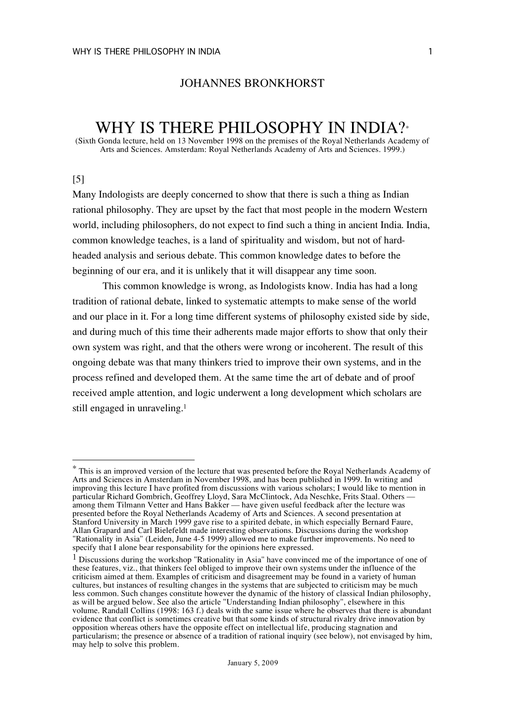 WHY IS THERE PHILOSOPHY in INDIA?* (Sixth Gonda Lecture, Held on 13 November 1998 on the Premises of the Royal Netherlands Academy of Arts and Sciences