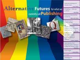 Alternative Futures for What We Currently Call Publishing