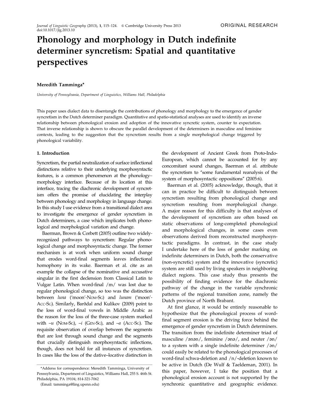 Phonology and Morphology in Dutch Indefinite Determiner Syncretism